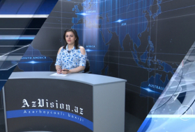  AzVision TV:   Die wichtigsten Videonachrichten des Tages auf Englisch  (14. Mai) - VIDEO  