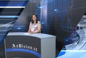   AzVision TV: Die wichtigsten Videonachrichten des Tages auf Englisch (07. Juni) - VIDEO  