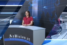   AzVision TV:  Die wichtigsten Videonachrichten des Tages auf Englisch (13. Juni)- VIDEO  