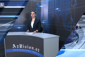   AzVision TV: Die wichtigsten Videonachrichten des Tages auf Englisch (11. Juni)- VIDEO  